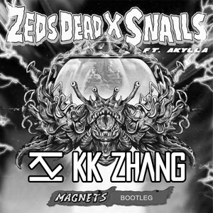 Zeds Dead & Snails - Magnets (KK ZHANG Bootleg)