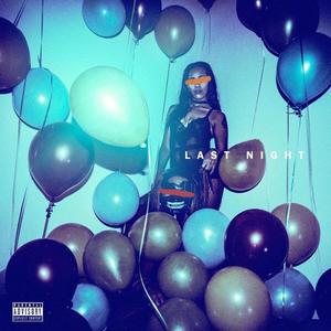 Last Night (feat. Aares & Double A) (Explicit)