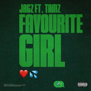 Favourite Girl (feat. Tamz) [Explicit]