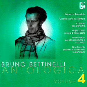 Bruno Bettinelli: Antologica vol.4