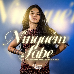 Ninguém Sabe (Explicit)