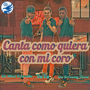 Canta Como Quiera Con Mi Coro