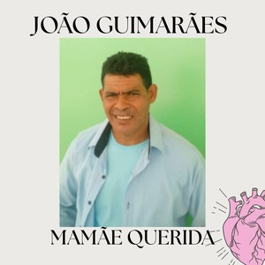 MAMÃE QUERIDA