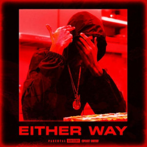 Either Way (Explicit)