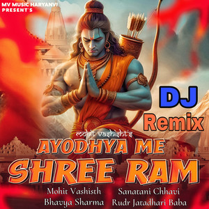 Ayodhya Me Shree Ram Dj Remix