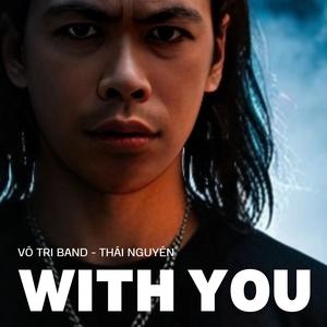 WITH YOU (feat. Vô Tri Band)