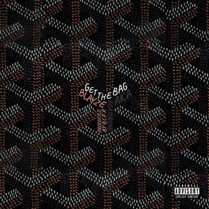 Get The Bag (feat. AKA) (Explicit)