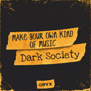 Make Your Own Kind of Music