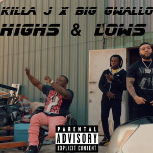 Highs & Lows (Explicit)