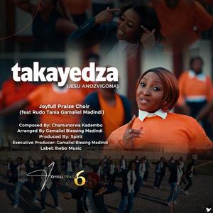 Takayedza (Jeso Anozvigona) (feat. Rudo Tania-Gamaliel Madindi & Wilton Vimbani)