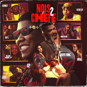 Nóis É Chefe 2 (Explicit)