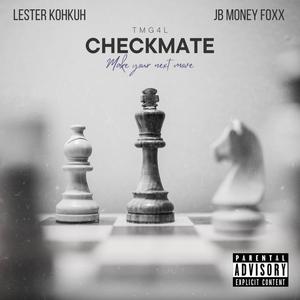 Check Mate (feat. JB Money Foxx) (Explicit)