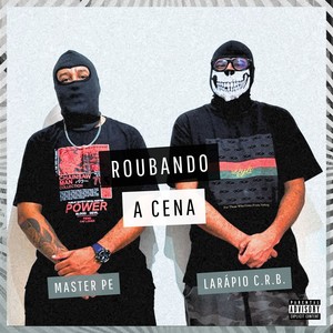 Roubando a Cena (Explicit)