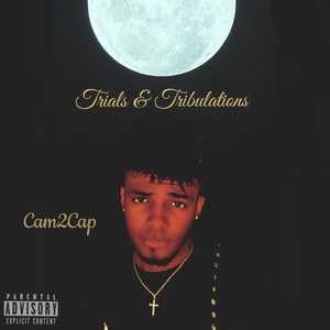 Trials And Tribulations (Explicit)