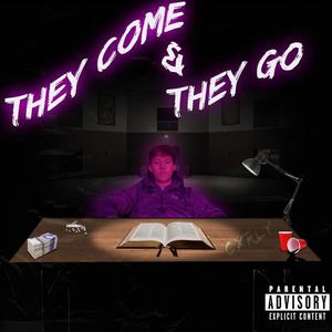 They Come & They Go (Radio Edit|Explicit)