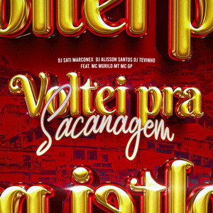 VOLTEI PRA SACANAGEM (feat. MC Murilo MT & MC GP) (Explicit)