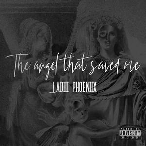 The Angel That Saved Me (Explicit)