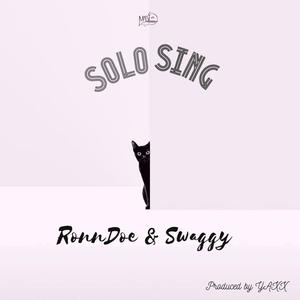 SOLOSING (feat. Ronn Doe & Swaggy Pee) [Explicit]