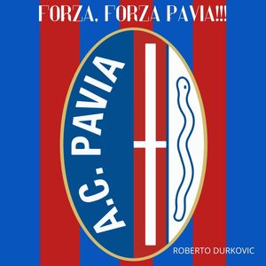 Forza, forza Pavia!!! (A.C. Pavia)