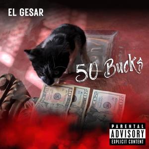 50 Bucks (Explicit)