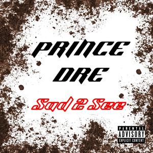 Sad 2 See (Explicit)