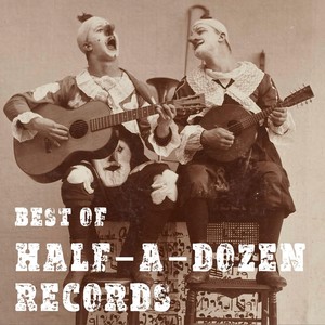 Best of Half-A-Dozen Records (Explicit)