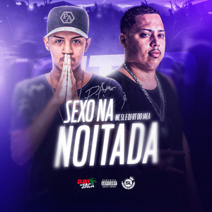 Sexo na Noitada (Explicit)