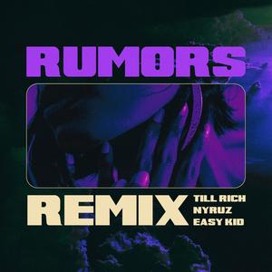 Rumors (feat. Nyruz & Easykid) (Remix)