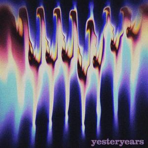 Yesteryears (Explicit)