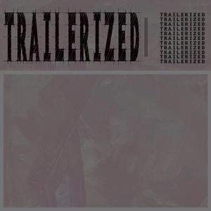 Trailerized