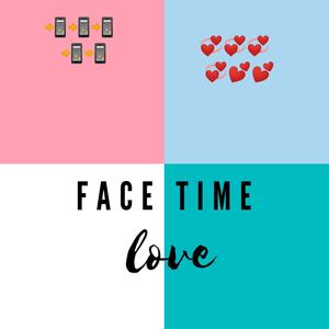 Facetime Love (Explicit)