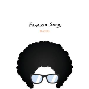 Fanaura Song