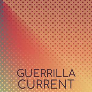 Guerrilla Current
