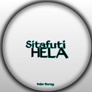 Sitafuti Hela (Explicit)