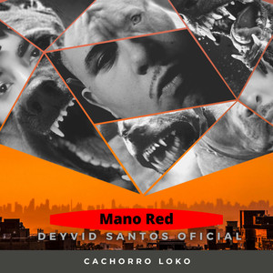 Cachorro Loko (Explicit)