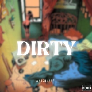 Dirty (Explicit)