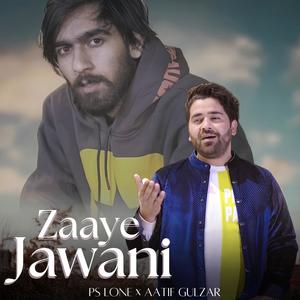 ZAAYE JAWANI (feat. Ps Lone, Bandook029 & Aatif Gulzar)