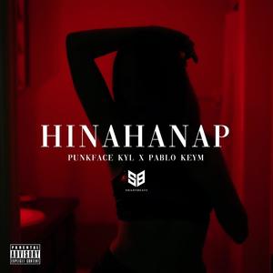 Hinahanap (Explicit)