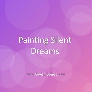 Painting Silent Dreams