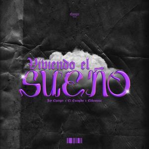 VIVIENDO EL SUEÑO (feat. El Escogido & Elikemusic)