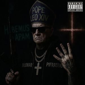 HABEMUS PAPAM (feat. BLEMAR) (Explicit)