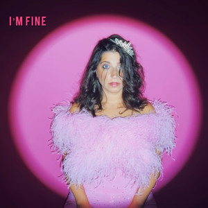 I'm Fine (Explicit)