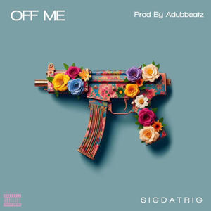 OFF ME (Explicit)