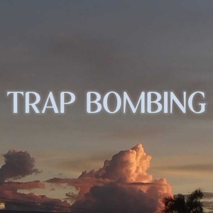 trap bombing (Explicit)