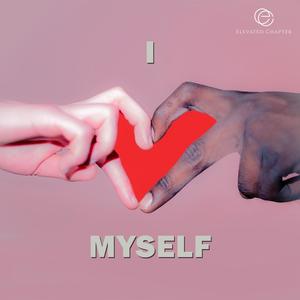 I Love Myself (feat. Young Reno)