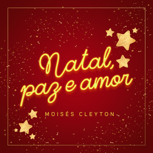 Natal Paz E Amor