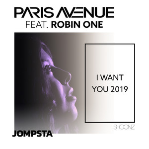 I Want You 2019 [feat. Robin One] (Marcus Knight Remix Edit)