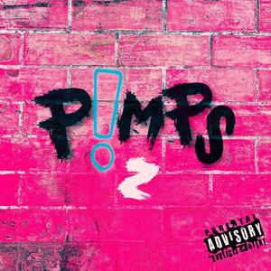 P!MPS 2 (feat. Fe!N) (Explicit)