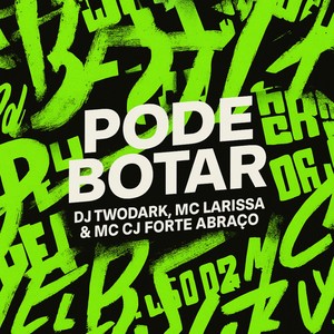 Pode Botar (Explicit)