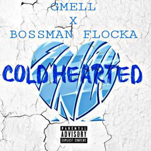 Cold Hearted (Explicit)